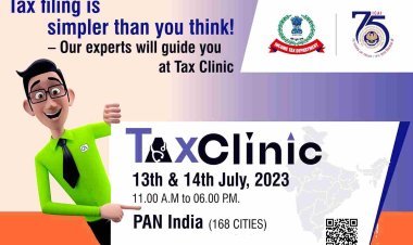 पहली बार अनूठा प्रयास : टैक्स क्लीनिक में होगा करदाताओं की ई-रिटर्न व कर सबंधी समस्या व जिज्ञासा का समाधान, जानिए- कब और कहां मिलेगी सुविधा