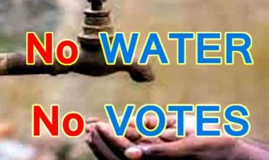 चुनाव बहिष्कार की चेतवानी : पानी नहीं तो वोट भी नहीं, जानिए- किस शहर और क्षेत्र के नागरिकों कर दिया इतना बड़ा ऐलान